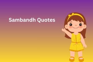 Sambandh Quotes