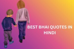 BEST BHAI QUOTES IN HINDI