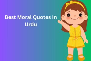 Best Moral Quotes In Urdu