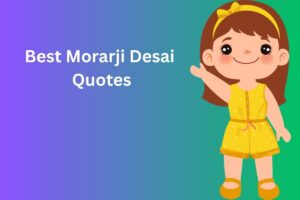 Read more about the article 250+ Best Morarji Desai Quotes in Tamil | மொரார்ஜி தேசாய் சிறந்த மேற்கோள்கள்