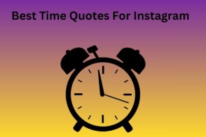 Best Time Quotes For Instagram