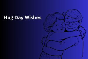 Hug Day Wishes