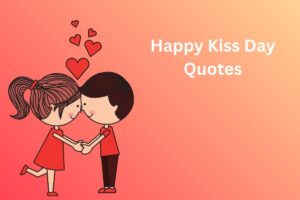 Happy Kiss Day Quotes