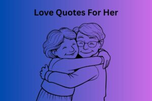 Love Quotes For Her