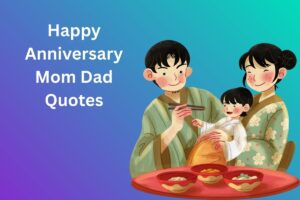 Happy Anniversary Mom Dad Quotes