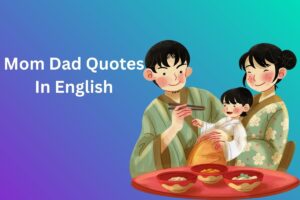 Mom Dad Quotes In English