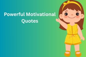 Powerful Motivational Quotes