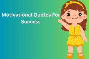 Motivational Quotes For Success