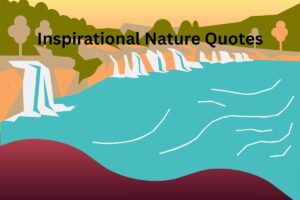 Inspirational Nature Quotes