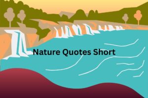 Nature Quotes Short