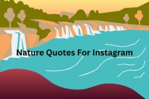 Nature Quotes For Instagram