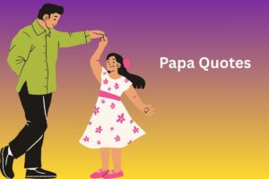Papa Quotes
