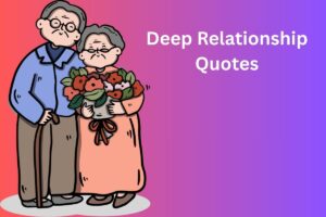 Deep Relationship Quotes
