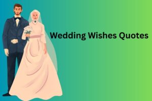 Wedding Wishes Quotes